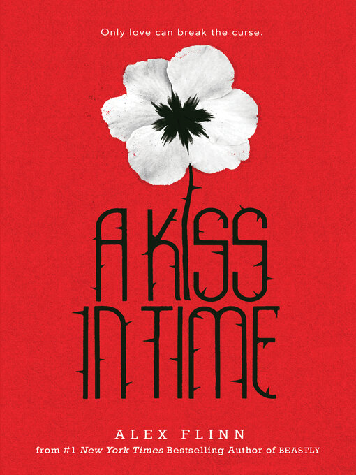 Title details for A Kiss in Time by Alex Flinn - Wait list
